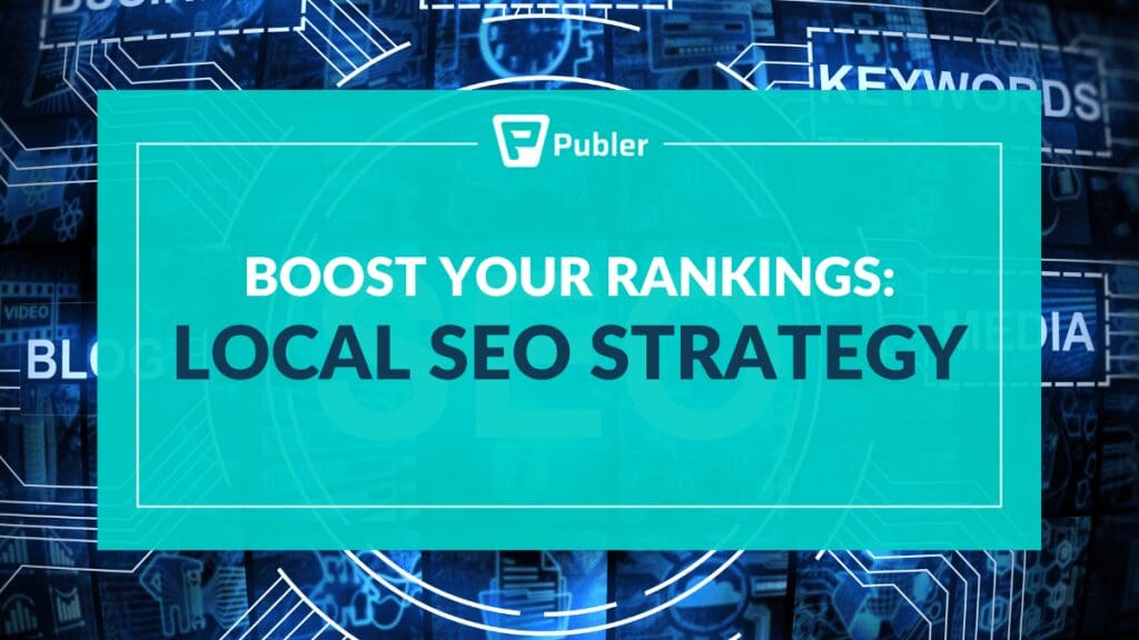 Maximizing Your Local SEO With Quality Backlinks