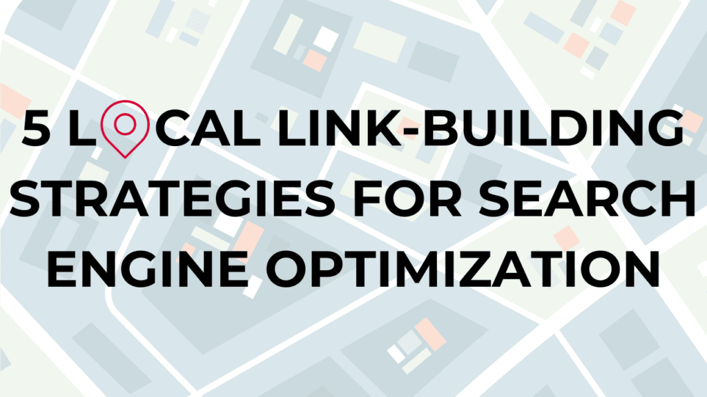 Link Building For Local Search: Key Strategies For Success